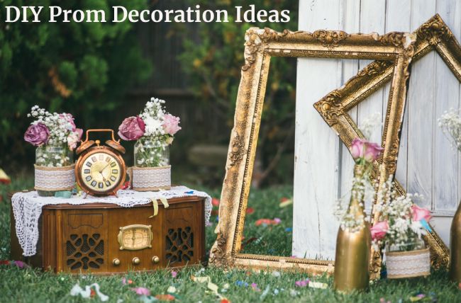 DIY Prom Decoration Ideas